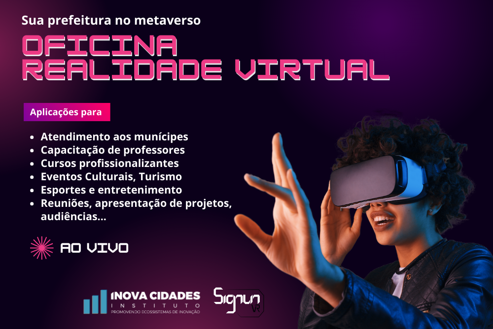 Realidade Virtual e Realidade Aumentada: Aplicações Práticas para Prefeituras