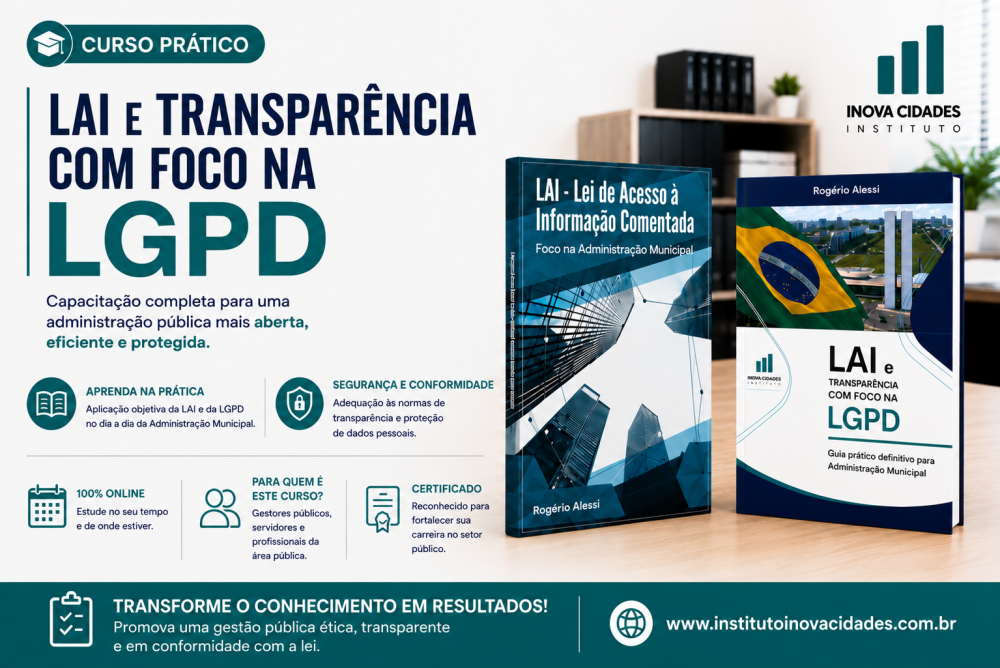 Curso Prático LAI e Transparência com foco na LGPD