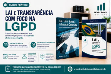 Curso Prático LAI e Transparência com foco na LGPD